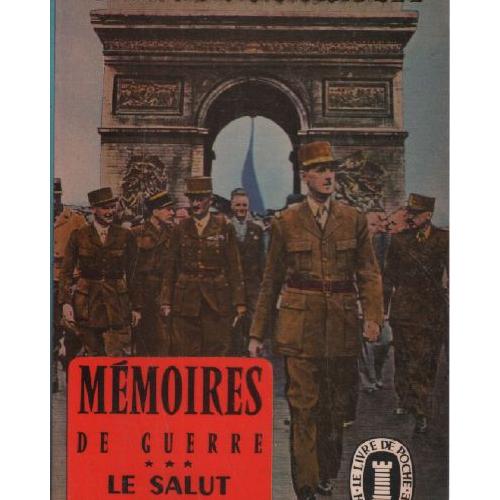 Memoires De Guerre Tome 3 Le Salut 1944 1946 Rakuten