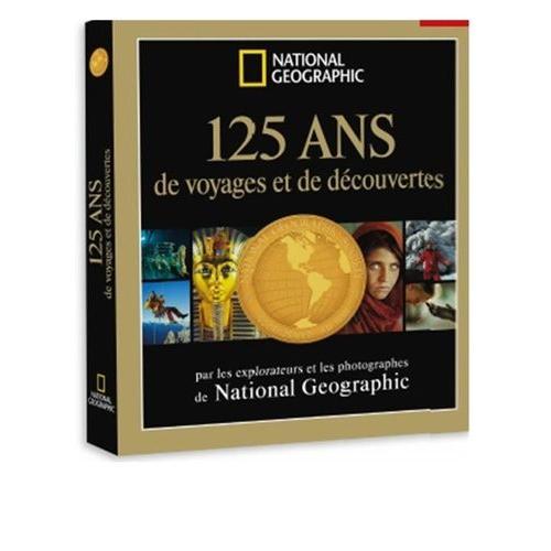 125 Ans National Geographic Pas Cher Ou Doccasion Sur Rakuten - 