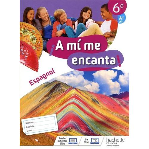 A Mi Me Encanta 4ème Manuel Numérique A mi me encanta 4eme pas cher ou d'occasion sur Rakuten