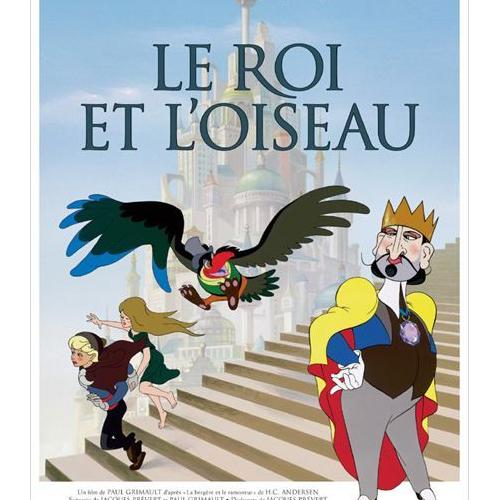 Affiche Le Roi Et L Oiseau Pas Cher Ou Doccasion Sur Rakuten