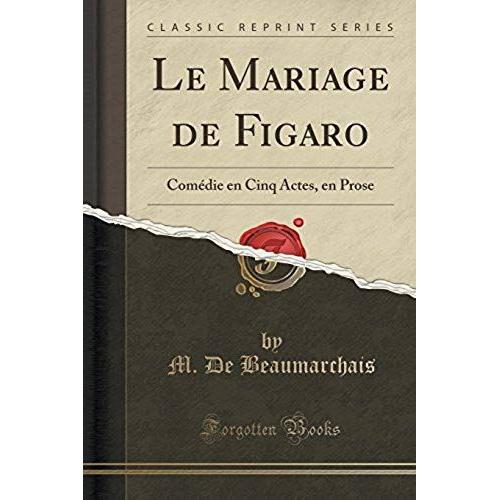 Beaumarchais Le Mariage De Figaro Pas Cher Ou D Occasion Sur Rakuten