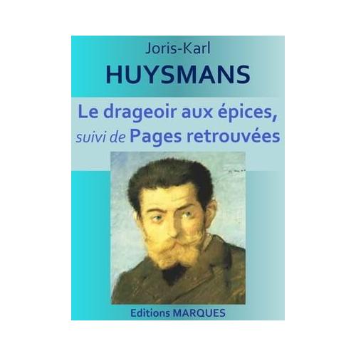 Huysmans Le Drageoir Aux Epices Pas Cher Ou Doccasion Sur - 