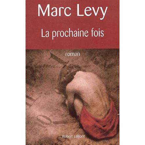 Achat la prochaine fois marc levy pas cher ou d�occasion