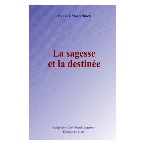 La sagesse et la destinee