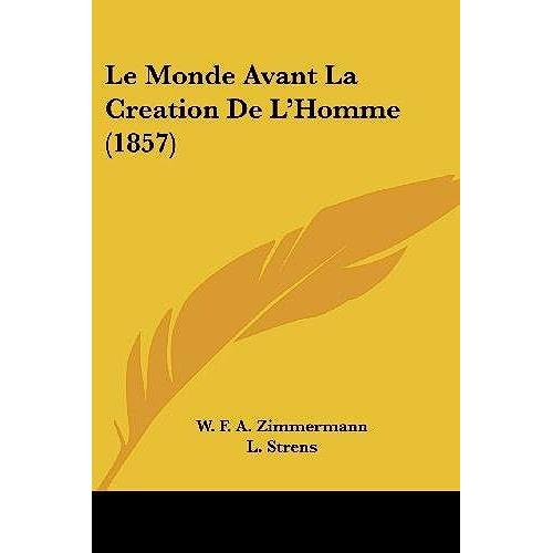 Le Monde Avant La Creation De L Homme Pas Cher Ou Doccasion - 