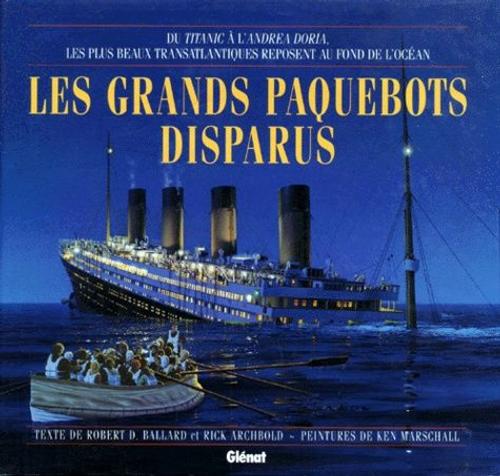 Achat Les Grands Paquebots Disparus Pas Cher Ou D Occasion Rakuten