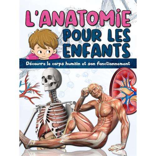 Livre Corps Humain Enfant Pas Cher Ou Doccasion Sur Rakuten - 