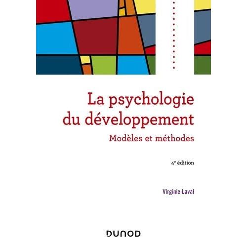 Psychologie Du Developpement Modeles Et Methodes Pas Cher Ou D