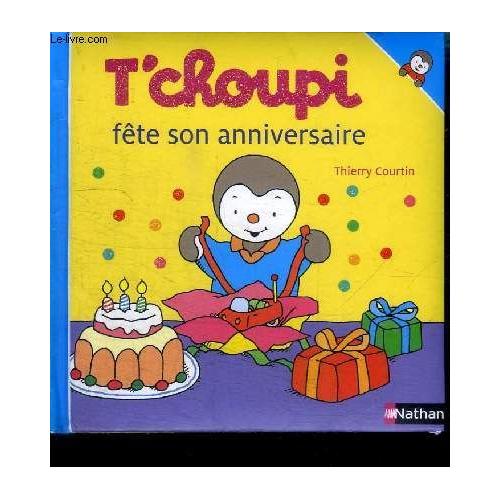 Achat Tchoupi Anniversaire Pas Cher Ou D Occasion Rakuten