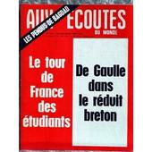 Aux Ecoutes Du Monde N 2325 Du 03021969 Les Pendus De Bagdad Letour De France Ds Etudiants De Gaulle Dans Le Reduit Breton - 