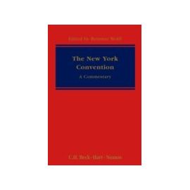 New York Convention: A Commentary - Reinmar Wolff
