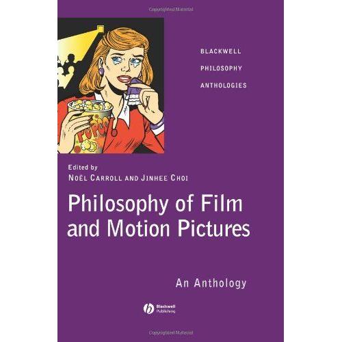 Philosophy Of Film And Motion Pictures: An Anthology Ps2