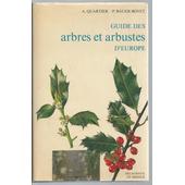 Guide Des Arbres Et Arbustes Deurope - 