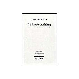 Die Exoduserzählung - Christoph Berner