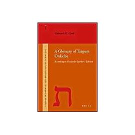 A Glossary of Targum Onkelos: According to Alexander Sperber's Edition - Edward Cook