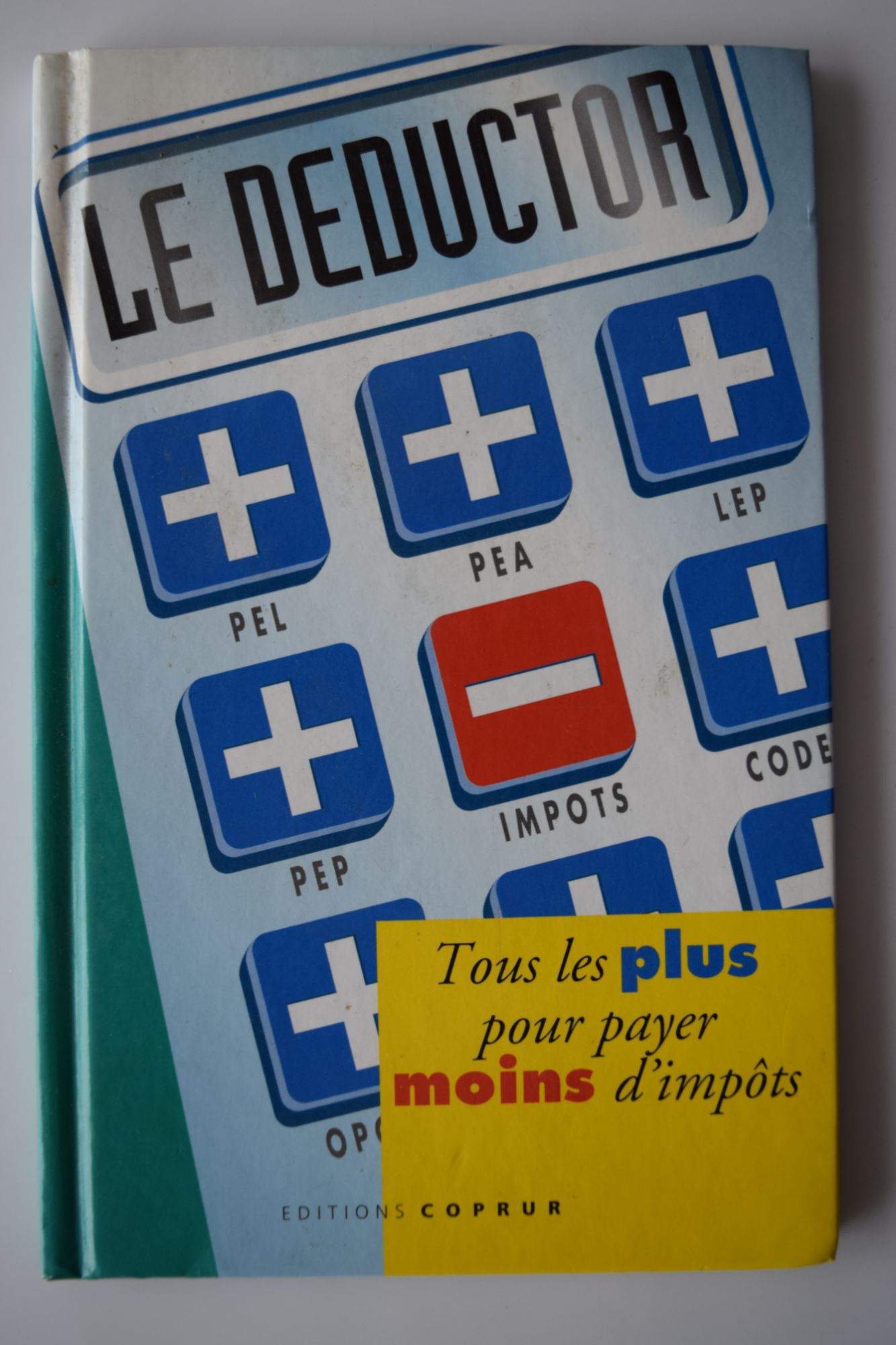 Le Déductor - Tous les plus pour payer moins d'impôts - illustrations de Guillaume Decaux