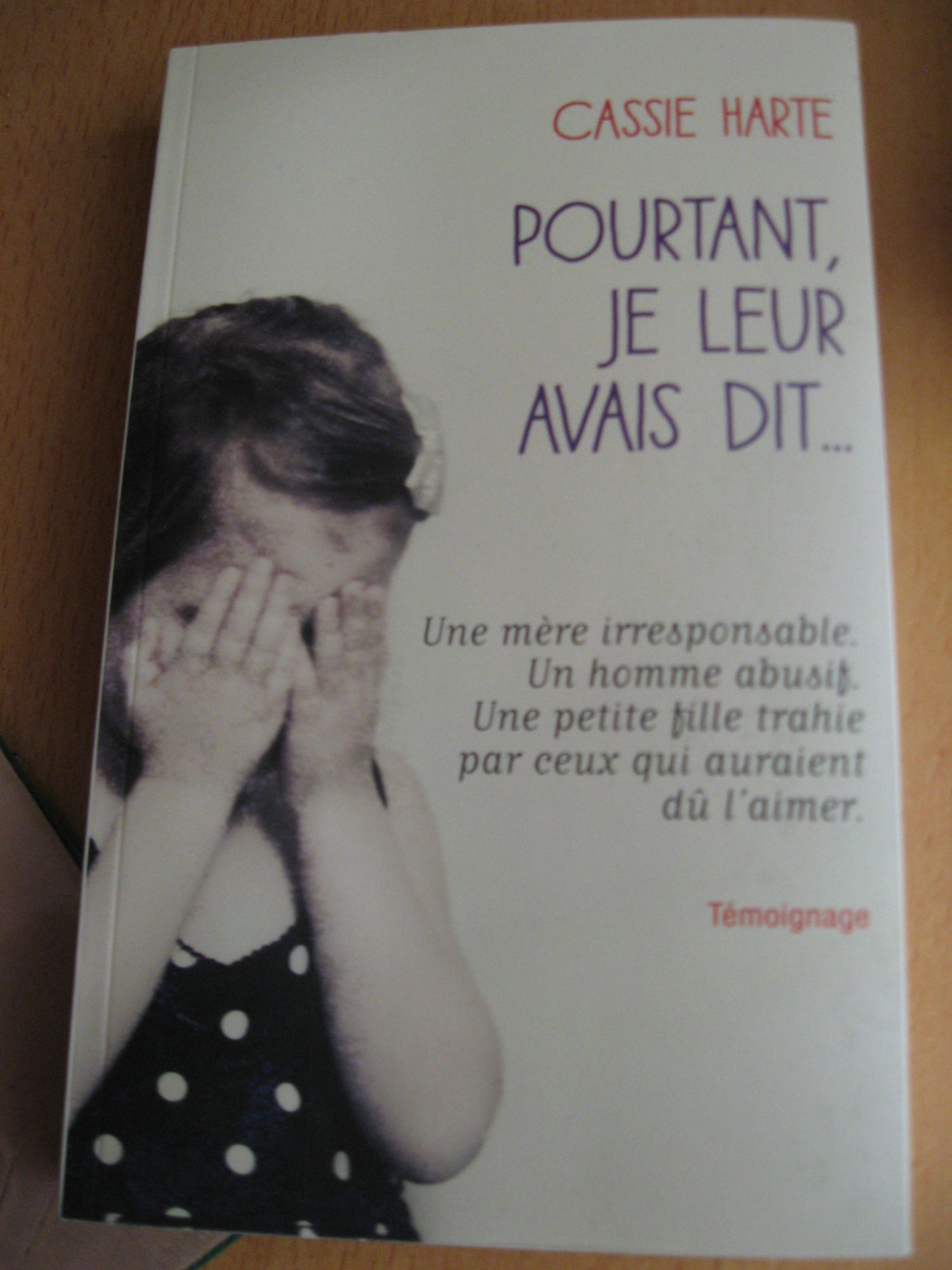 pourtant,je leur avais dit...