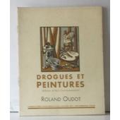 Drogues Et Peintures Roland Oudot - 