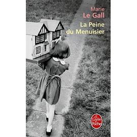 La Peine Du Menuisier - Marie Le Gall