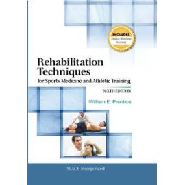 Rehabilitation Techniques for Sports Medicine and Athletic Training - William E. Prentice