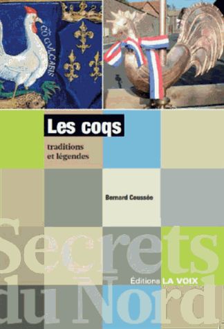Les coqs : Traditions et légendes