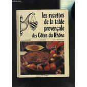 Les Recettes De La Table Provencale Des Cotes De Rhone - 