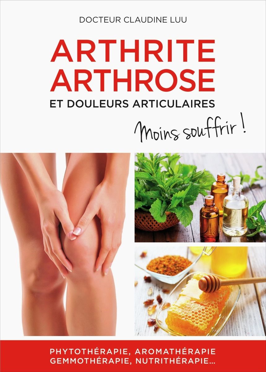 Arthrite, arthrose et douleurs articulaires