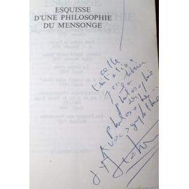 Dédicace Jean François Kahn Livre Esquisse Dune Philosophie Du Mensonge - 