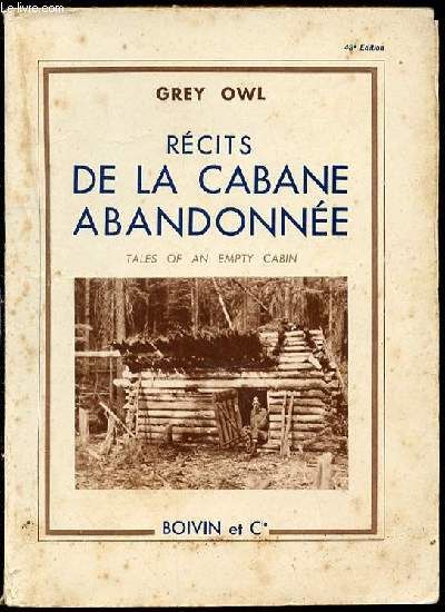 Résultat de recherche d'images pour "Récits de la cabane abandonnée, Grey Owl"