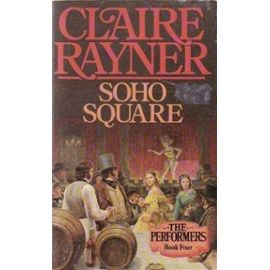 Soho Square (The Performers) - Claire Rayner