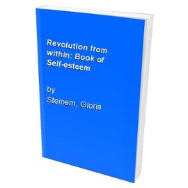 Revolution from within: Book of Self-esteem