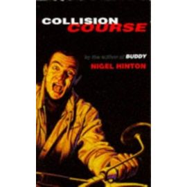 Collision Course (Puffin Teenage Fiction) - Nigel Hinton
