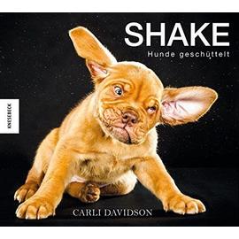 Shake - Hunde geschüttelt - Carli Davidson