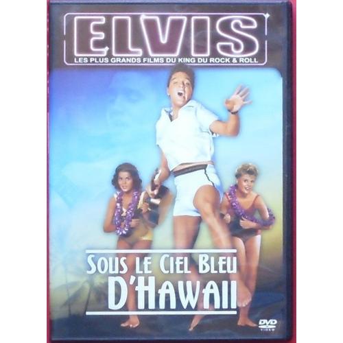 Sous Le Ciel Bleu D Hawaii Elvis Les Plus Grands Films Du King Du Rock Roll Rakuten