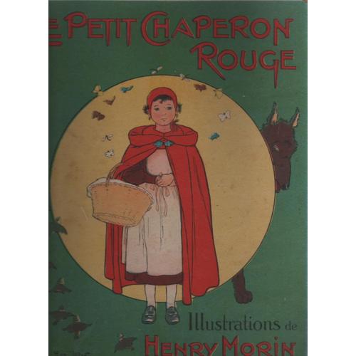 Le Petit Chaperon Rouge Rare Collection Illustrations Henry Morin Rakuten