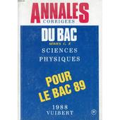 Annales Corrigees Du Bac 1988 Sciences Physiques Series C E - 