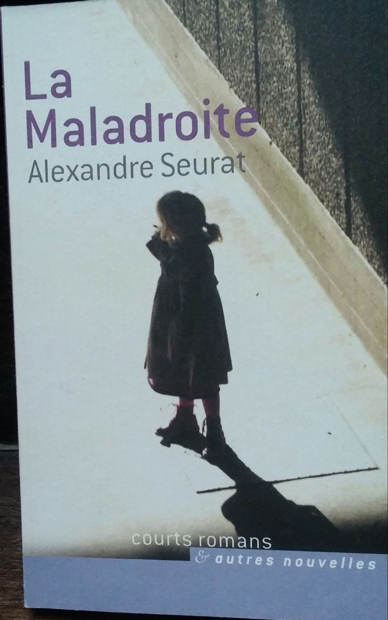 La Maladroite