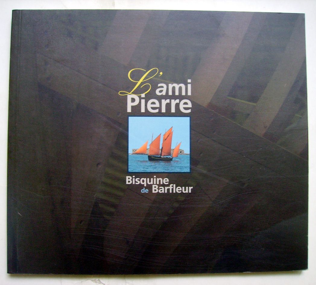 L'Ami Pierre : Bisquine de Barfleur