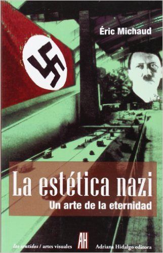 La estetica nazi - Un arte de la eternidad