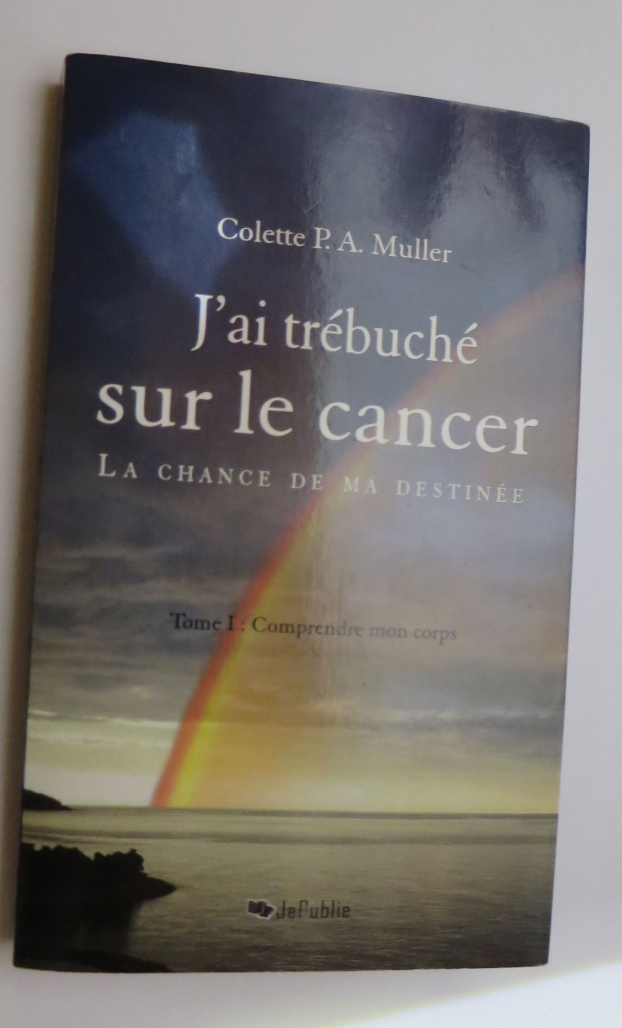 j ai trébuche sur le cancer - La Chance De Ma Destinée 