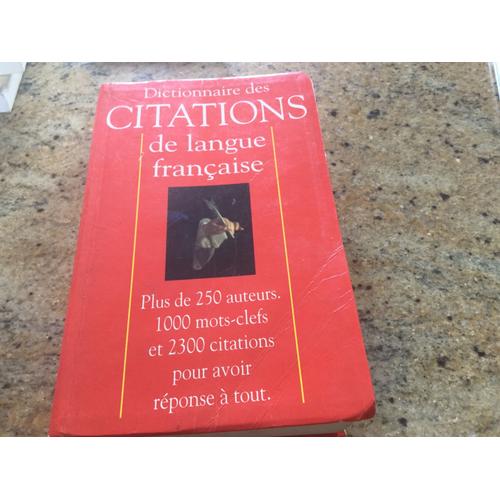 Dictionnaire Des 2300 Citations Celebres De La Langue Et De La Litterature Francaise Et De L Histoire De France Par 250 Auteurs En 1000 Mots Clefs Reunies Par Pierre Ripert Rakuten