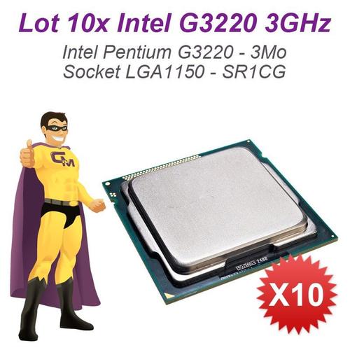 Lot 10X Processeurs Cpu Intel Pentium G3220 3Ghz 3Mo 5Gt/S Fclga1150 Sr1Cg