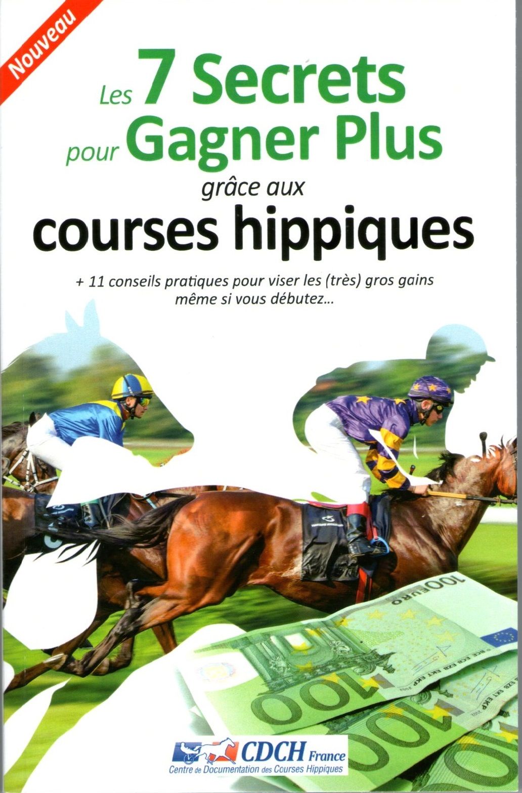 voir fiche du jeu Les 7 secrets pour gagner plus grâce aux courses hippiques