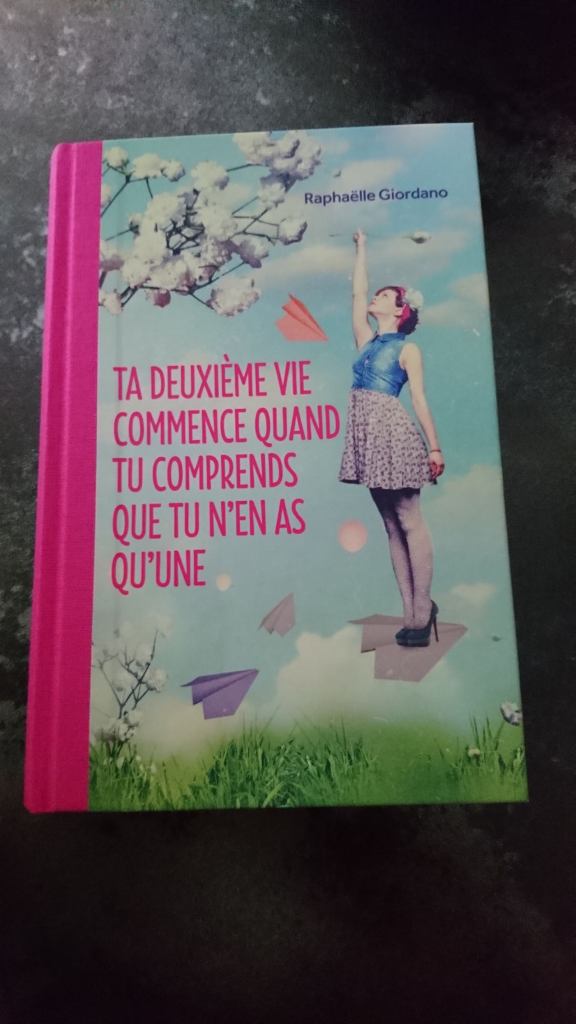 Ta deuxième vie commence quand tu comprends que tu n'en as qu'une