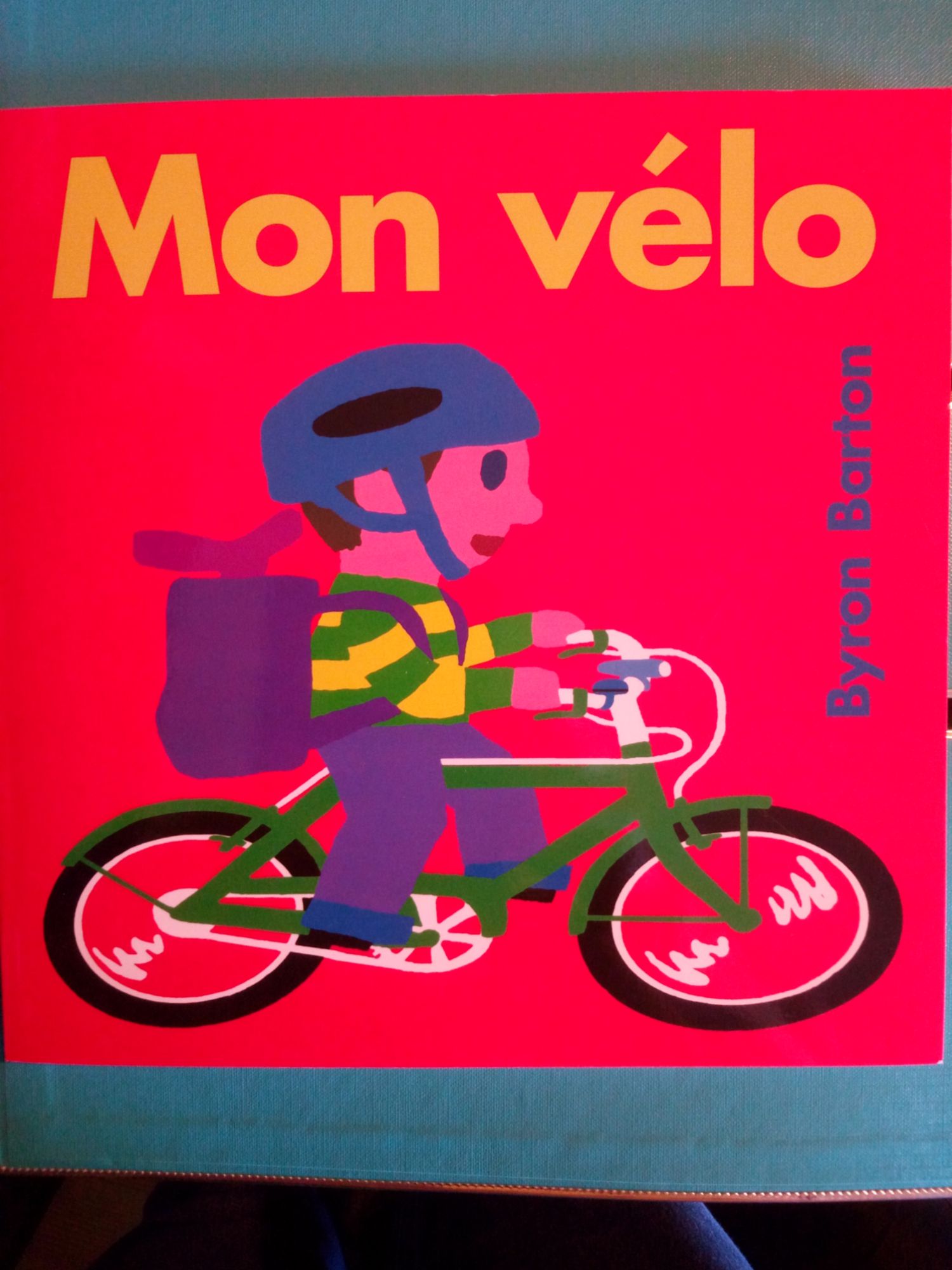 Mon vélo - Byron Barton