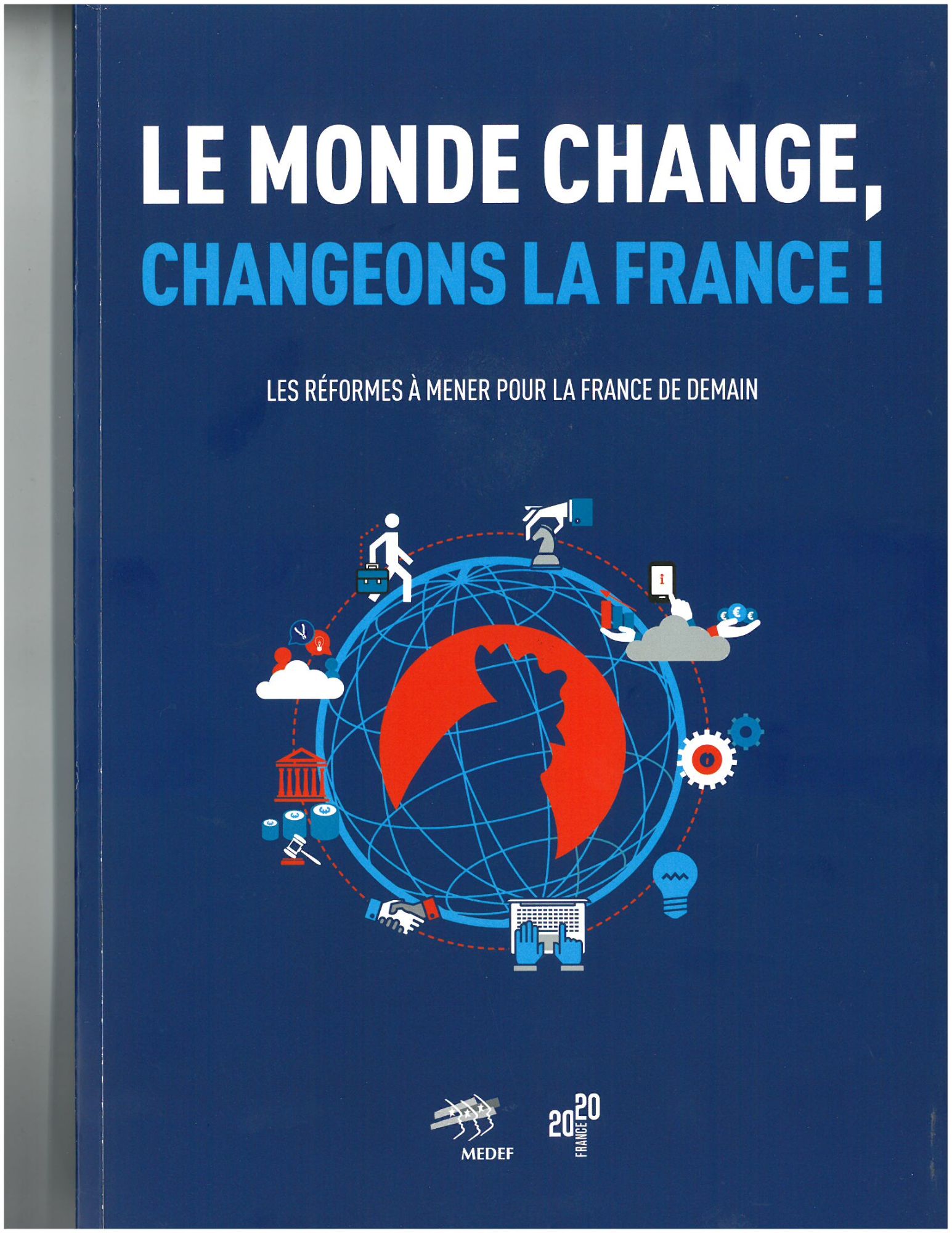 Le monde change, changeons la France!