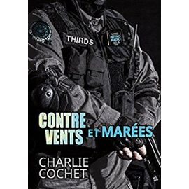 Contre Vents Et Marees - Charlie Cochet