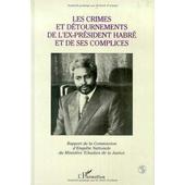 Les Crimes Et Détournements De Lex Président Habré Et De Ses Complices