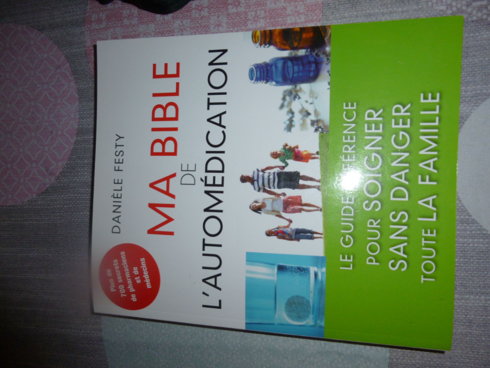 MA BIBLE DE L'AUTOMEDICATION