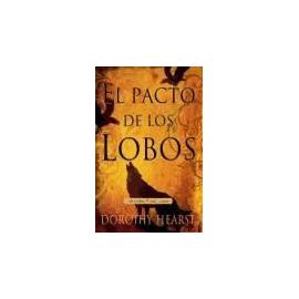 Hearst, D: Pacto de los lobos - Dorothy Hearst